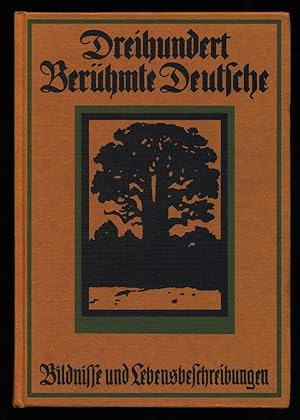 Bild des Verkufers fr Dreihundert berhmte Deutsche. Bildnisse in Holzschnitt von M. Klinkicht. Lebensbeschreibungen von Dr. K. Siebert. zum Verkauf von Antiquariat Peda