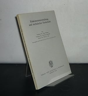 Seller image for Einkommensverteilung und technischer Fortschritt. Von Jrg Niehans, Gottfried Bombach und Alfred E. Ott. (= Schriften des Vereins fr Socialpolitik, SVS, Gesellschaft fr Wirtschafts- und Sozialwissenschaften, Neue Folge, Band 17). for sale by Antiquariat Kretzer