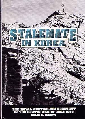 Image du vendeur pour Stalemate in Korea and How We Coped 1952-1953 [Inscribed] mis en vente par Adelaide Booksellers