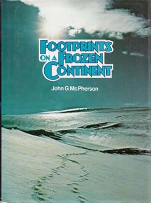 Image du vendeur pour Footprints on a Frozen Continent mis en vente par Adelaide Booksellers