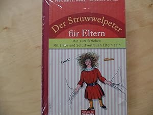 Bild des Verkufers fr Der Struwwelpeter fr Eltern : Mut zum Erziehen ; mit Liebe und Selbstvertrauen Eltern sein. Mosaik bei Goldmann zum Verkauf von Antiquariat Rohde