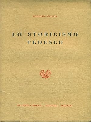 Seller image for Lo storicismo tedesco for sale by Librodifaccia