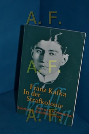Bild des Verkufers fr Franz Kafka, In der Strafkolonie (Suhrkamp-BasisBibliothek 78) zum Verkauf von Antiquarische Fundgrube e.U.