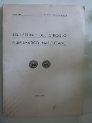 BOLLETTINO DEL CIRCOLO NUMISMATICO NAPOLETANO Anno LXI Gennaio - Dicembre 1976