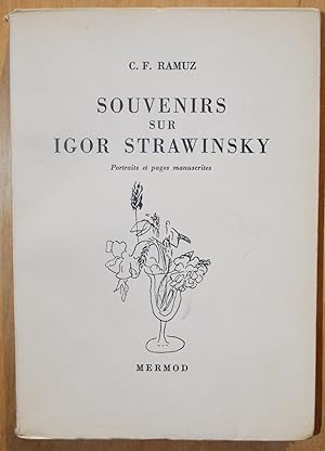 Souvenirs sur Igor Strawinsky. Portraits et pages manuscriptes.