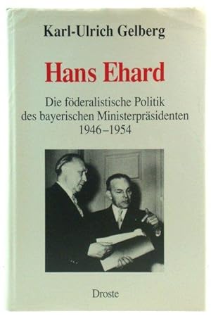 Seller image for Hans Ehard: Die fOderalistische Politik des bayerischen MinisterprAsidenten 1946-1954 for sale by PsychoBabel & Skoob Books