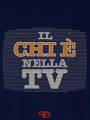 Il chi e' nella TV