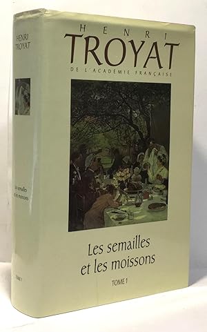 Seller image for Les semailles et les moissons Tome premier for sale by crealivres