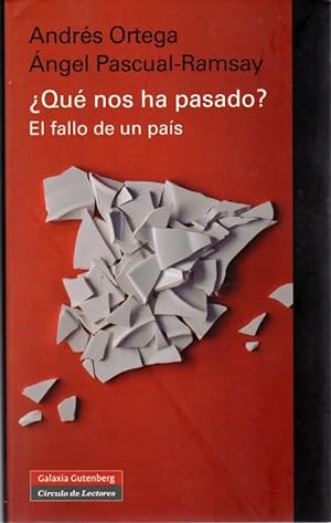 Seller image for Qu nos ha pasado? El fallo de un pas . for sale by Librera Astarloa