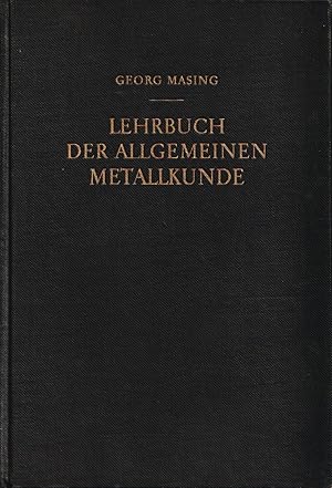 Seller image for Lehrbuch der allgemeinen Metallkunde for sale by Antiquariat Immanuel, Einzelhandel