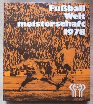 Bild des Verkufers fr Fussball Weltmeisterschaft 1978. zum Verkauf von Antiquariat BcherParadies