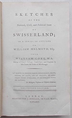 Sketches of the natural, civil and political state of Swisserland: in a series of letters to Will...
