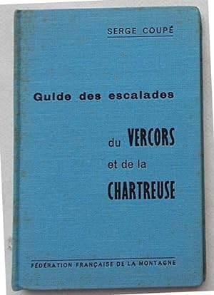 Guide des escalades du Vercors et de la Chartreuse.