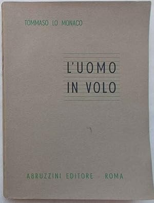 L'uomo in volo. Manuale di medicina aeronautica per il personale aeronavigante.