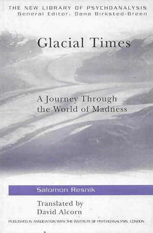 Bild des Verkufers fr Glacial Times: A Journey Through the World of Madness zum Verkauf von Leura Books