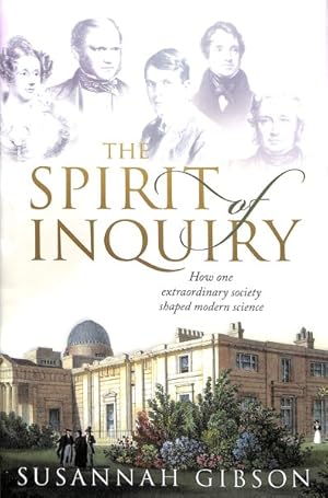 Seller image for Spirit of Inquiry : How One Extraordinary Society Shaped Modern Science for sale by GreatBookPrices