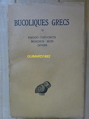 Bucoliques grecs tome II Pseudo-Théocrite Moschos Bion Divers