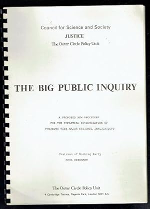 Imagen del vendedor de The Big Public Inquiry. A Proposed New Procedure for the Impartial Investigation of Projects With Major National Implications a la venta por Sonnets And Symphonies