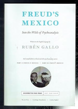 Bild des Verkufers fr Freud's Mexico. Into the wilds of Psychoanalysis. Uncorrected Proof Copy zum Verkauf von Sonnets And Symphonies