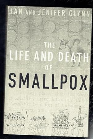 Immagine del venditore per The Life and Death of Smallpox. Uncorrected Proof Copy venduto da Sonnets And Symphonies