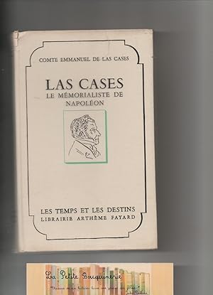 Seller image for Las Cases : Le mmorialiste de Napolon for sale by La Petite Bouquinerie