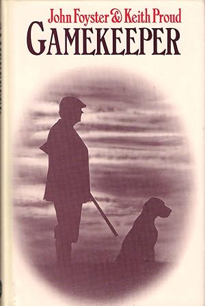 Seller image for GAMEKEEPER. By John Foyster and Keith Proud. for sale by Coch-y-Bonddu Books Ltd