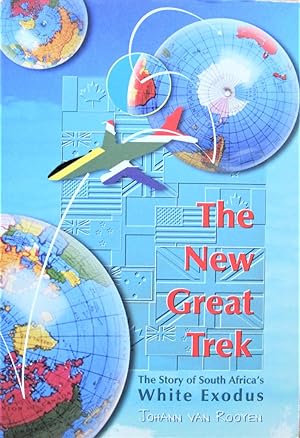Seller image for The New Great Trek. the Story of South Africa's White Exodus for sale by Ken Jackson
