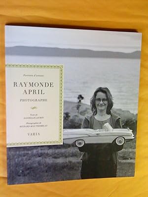 Seller image for RAYMONDE APRIL, photographe for sale by Claudine Bouvier