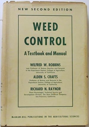 Seller image for WEED CONTROL A TEXTBOOK AND MANUAL for sale by Rose City Books