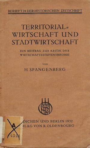 Territorial-Wirtschaft und Stadtwirtschaft; e. Beitrag zur Kritik der Wirtschaftsstufentheorie / ...