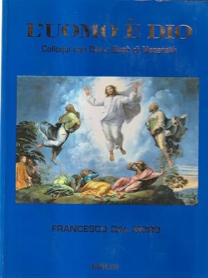 Bild des Verkufers fr L'uomo e' Dio zum Verkauf von Librodifaccia