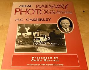 Bild des Verkufers fr Great Railway Photographers: H.C. Casserley zum Verkauf von powellbooks Somerset UK.
