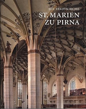 Seller image for Die Stadtkirche St. Marien zu Pirna. for sale by Antiquariat Kastanienhof