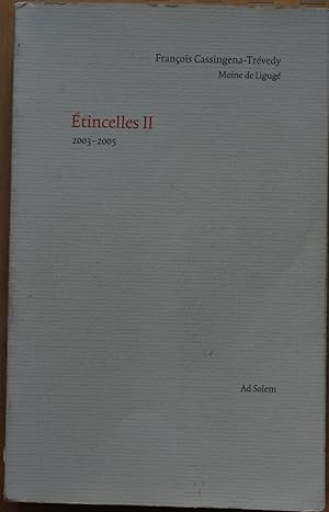 Image du vendeur pour Etincelles II 2003-2005 mis en vente par ShepherdsBook