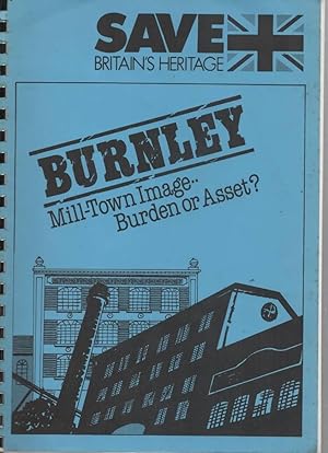 Seller image for Burnley Mill Town Image: Burden or Asset ? for sale by C P Books Limited