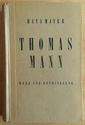 Thomas Mann. Werk und Entwicklung.