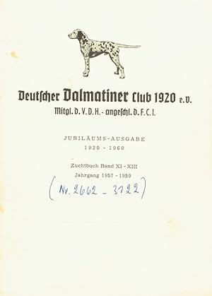 Jubiläums-Ausgabe 1920 - 1960. Zuchtbuch Band XI-XIII. Jahrgang 1957-1960 (Nr. 2662 mit 3122). Be...