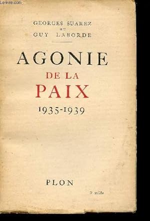 Seller image for Agonie de la paix, 1935 - 1939. for sale by Le-Livre