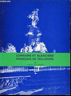Image du vendeur pour Lorrains et Alsaciens Franais de toujours. mis en vente par Le-Livre
