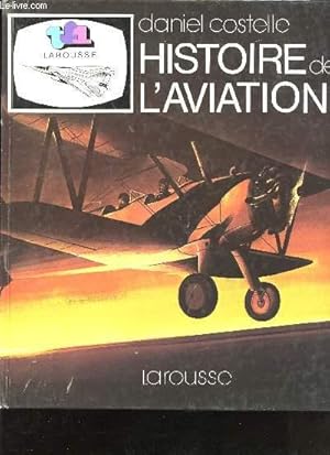 Image du vendeur pour Histoire de l'Aviation. mis en vente par Le-Livre