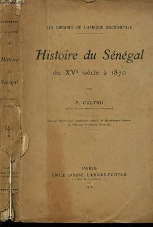 Seller image for Histoire du Sngal du XVe sicle  1870 for sale by Le-Livre