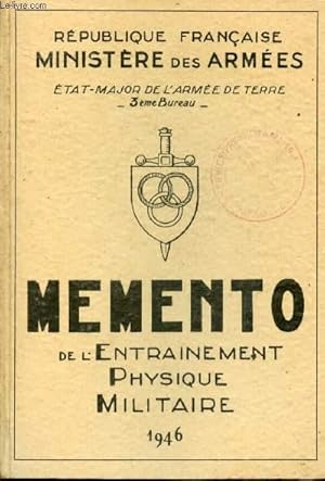 Seller image for Mmento de l'Entrainement Physique Militaire. for sale by Le-Livre
