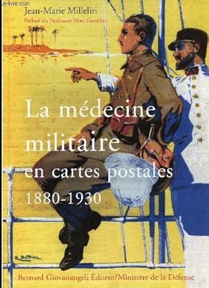 Image du vendeur pour La Mdecine militaire en cartes postales 1880-1930. mis en vente par Le-Livre