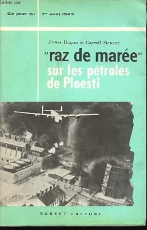 Bild des Verkufers fr Opration "Raz de Mare" sur les Ptroles de Ploesti (1er Aot 1943). zum Verkauf von Le-Livre