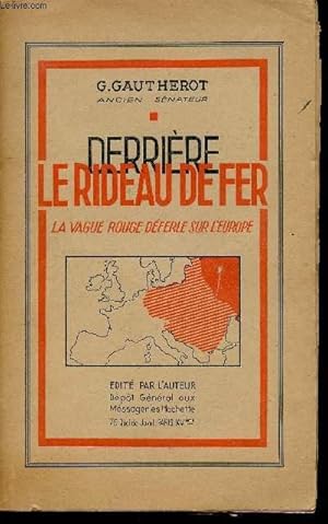 Immagine del venditore per Derrire le rideau de fer. La vague rouge dferle sur l'Europe. venduto da Le-Livre