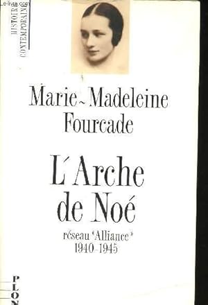 Seller image for L'Arche de No. Rseau "Alliance" 1940-1945. for sale by Le-Livre