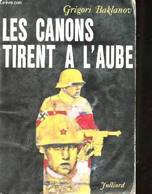 Imagen del vendedor de Les canons tirent  l'aube. a la venta por Le-Livre