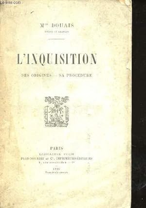 Imagen del vendedor de L'Inquisition. Ses origines. Sa procdure. a la venta por Le-Livre