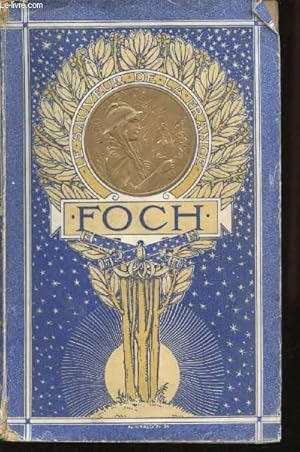 Seller image for Foch, le Sauveur de la France. for sale by Le-Livre