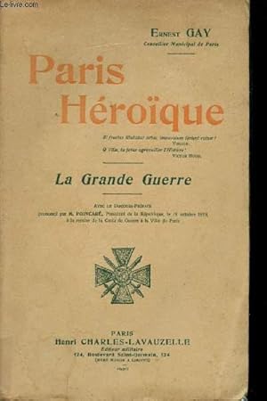 Imagen del vendedor de Paris Hroque. La Grande Guerre. Tome 1. a la venta por Le-Livre